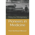 Pioneers in Medicine: Hannibal, Missouri