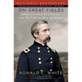 On Great Fields: Joshua Lawrence Chamberlain and His Fight to Save the Union