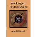 Working on Yourself Alone: Inner Dreambody Work