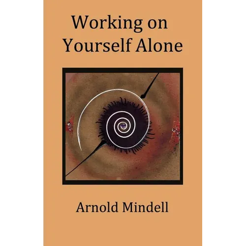 Working on Yourself Alone: Inner Dreambody Work
