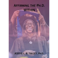 Affirming the Ph.D. Within