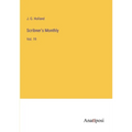 Scribner's Monthly: Vol. 19