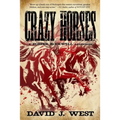 Crazy Horses: A Porter Rockwell Adventure