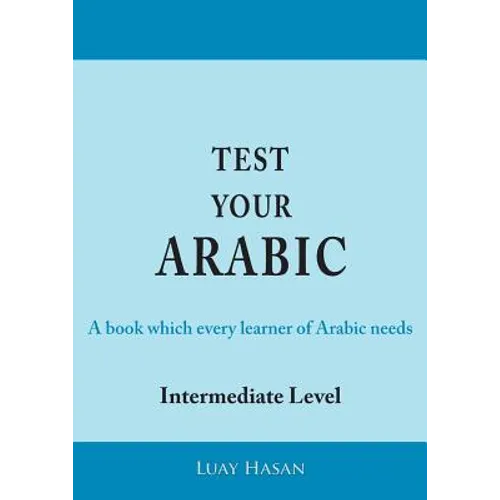 Test Your Arabic Part Two (Intermediate Level)