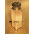Salt: Grain of Life
