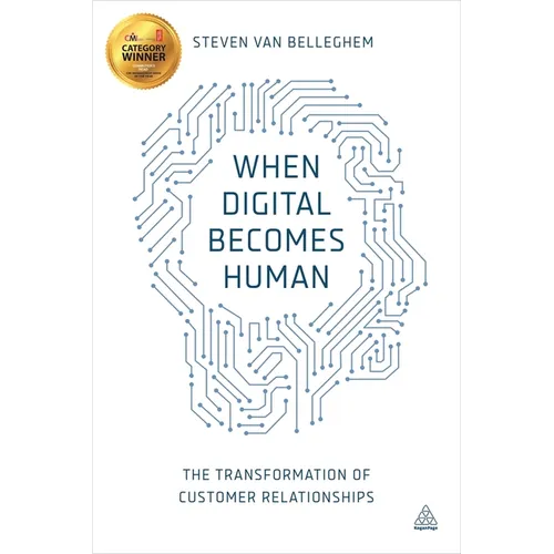 When Digital Becomes Human: The Transformation of Customer Relationships