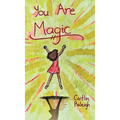 You Are Magic