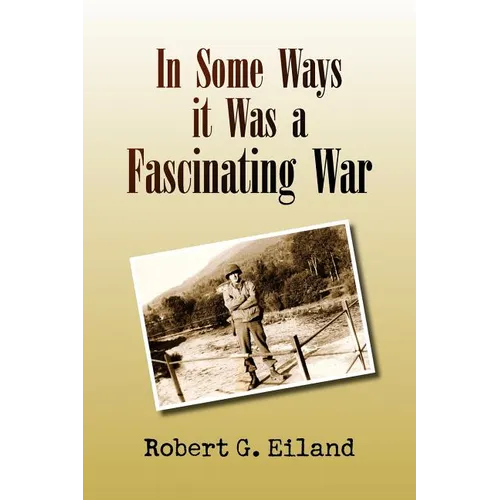 In Some Ways It Was a Fascinating War - Paperback