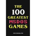 The 100 Greatest MSDOS Games