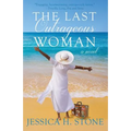 The Last Outrageous Woman