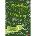 Modelling Exciting Writing: A Guide for Primary Teaching