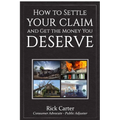 How to Settle Your Claim and Get The Money You Deserve