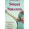 Sweet Success: Empowering Children With Type 1 Diabetes