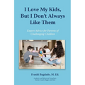 I Love My Kids, But I Don't Always Like Them