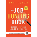 The Job Hunting Book: Career mentoring and job seeking tips - includes 4 hr video course and resources