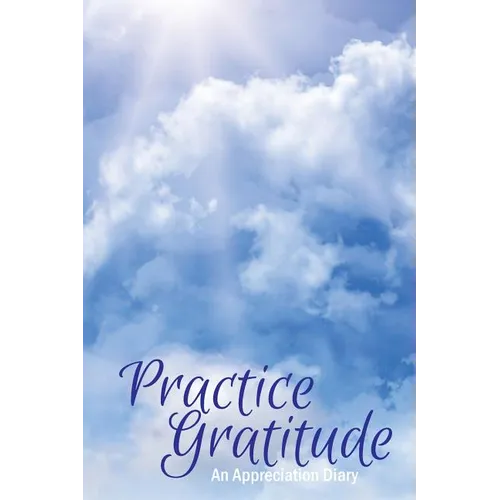 Practice Gratitude