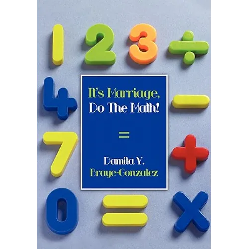 It's Marriage, Do The Math!