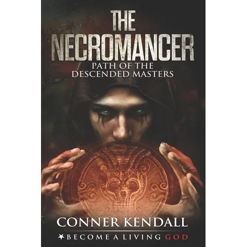 The Necromancer: Path of the Descended Masters