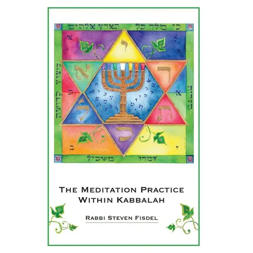 The Meditation Practice Within Kabbalah
