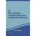 Factors that Determine Entrepreneurial Behaviour in Micro and Small Enterprises in Kenya