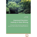 Improved Decision-making in Data Mining