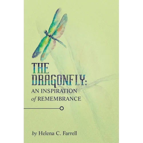 The Dragonfly: an Inspiration of Remembrance