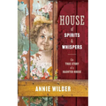 House of Spirits and Whispers