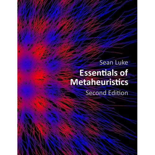 Essentials of Metaheuristics (Second Edition)