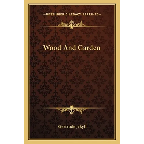 Wood And Garden