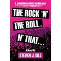 The Rock'N'The Roll. 'N That