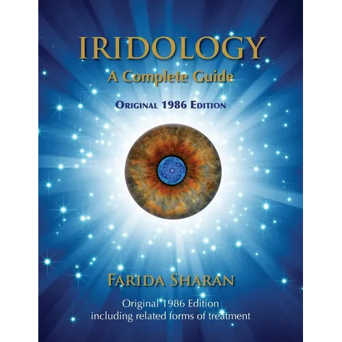 Iridology - A Complete Guide, Original 1986 Edition