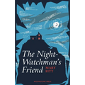 The Night-Watchman's Friend