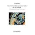 The Protocol for Correction of Birth Time: A Practical Method to Correct Your Birth Time