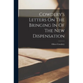 Cowdery's Letters On The Bringing In Of The New Dispensation