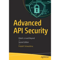 Advanced API Security: Oauth 2.0 and Beyond