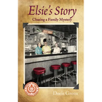 Elsie's Story: Chasing a Family Mystery - Paperback