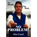 No Hands, No Feet, No Problem? - Paperback