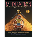 Meditation the Ancient Egyptian Path to Enlightenment