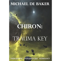 Chiron: Trauma Key