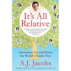 It's All Relative: Adventures Up and Down the World's Family Tree - Paperback