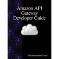 Amazon API Gateway Developer Guide