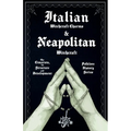 Italian Witchcraft Charms and Neapolitan Witchcraft - The Cimaruta, its Structure and Development (Folklore History Series)