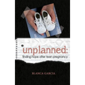 Unplanned: Finding Hope After Teen Pregnancy