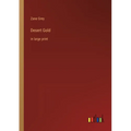 Desert Gold: in large print