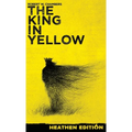 The King in Yellow (Heathen Edition)
