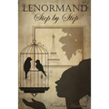 Lenormand Step by Step: A Course in the Petit Lenormand