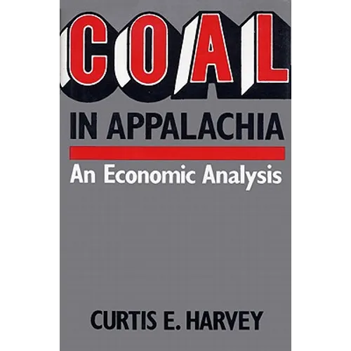 Coal in Appalachia: An Economic Analysis