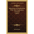 Aphorismes Of Justification, With Their Explication Annexed (1655)