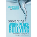 Preventing Workplace Bullying: An Evidence-Based Guide for Managers and Employees
