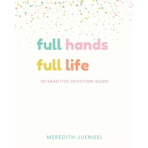 Full Hands, Full Life Activity Book